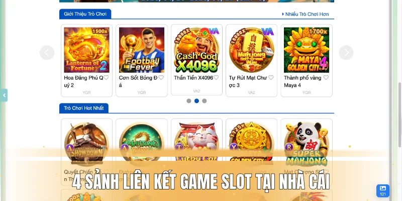 4 sảnh liên kết game slot tại nhà cái