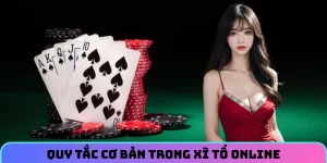 Quy tắc cần tuân thủ trong game xì tố online