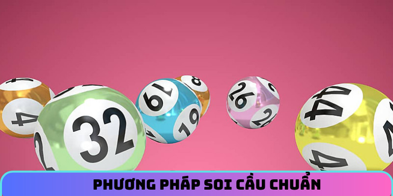 Phương pháp soi cầu để tạo dàn chuẩn