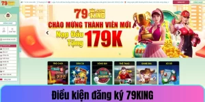 Những điều kiện cần đáp ứng khi đăng ký 79KING
