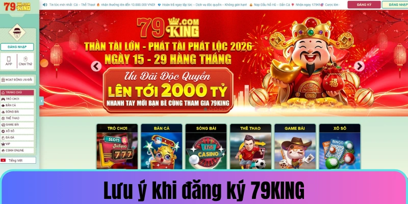 Những điều quan trọng cần lưu ý khi đăng ký 79KING