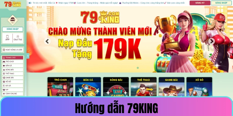Hướng dẫn 79KING là gì? 