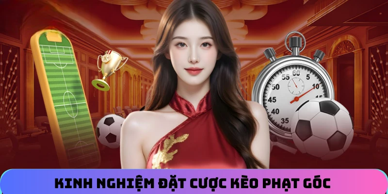 Kinh nghiệm đặt cược kèo phạt góc (Corner betting) tại 79KING