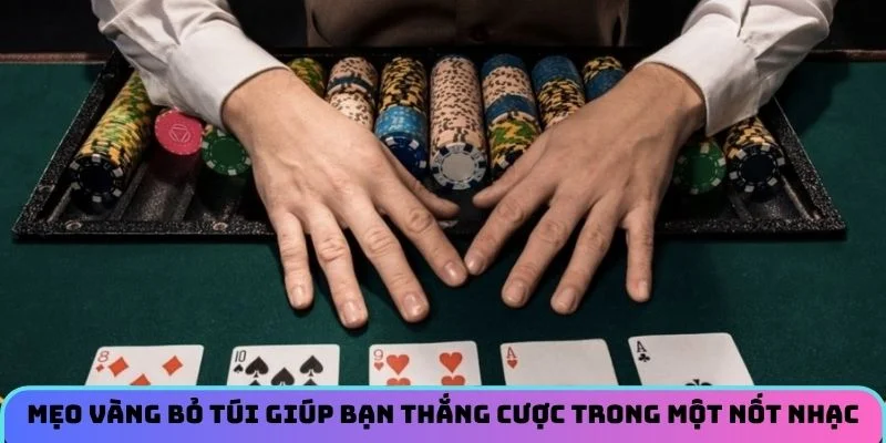 Mẹo vàng bỏ túi giúp bạn thắng cược trong một nốt nhạc