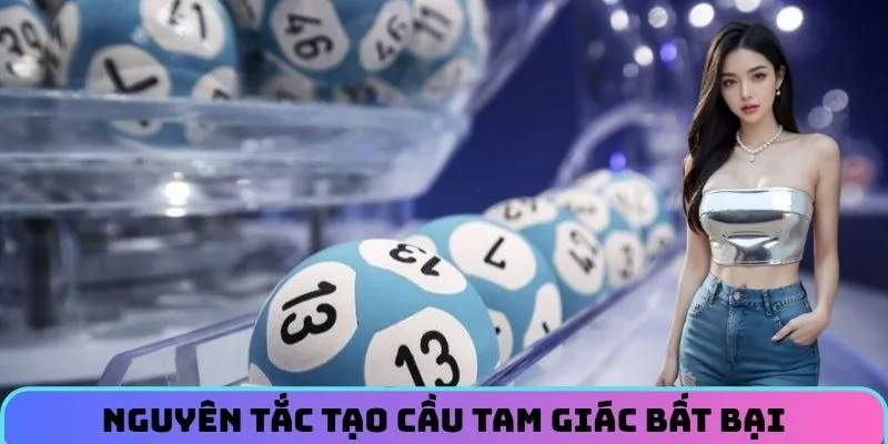 Nguyên tắc tạo cầu tam giác bất bại