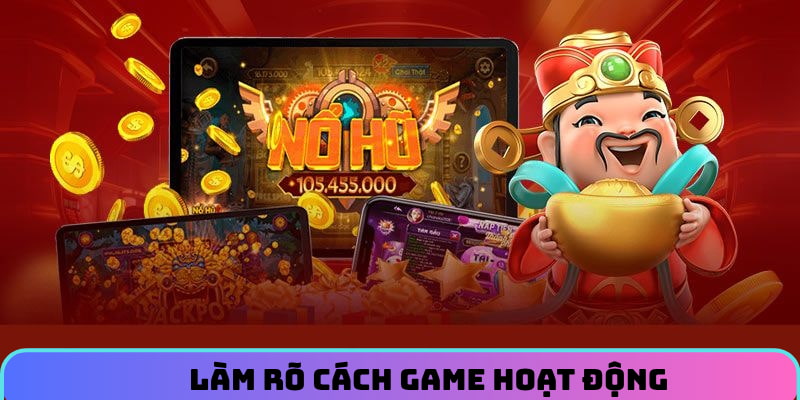 Làm rõ cách chơi nổ hũ là gì
