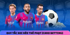 Quy tắc soi kèo thẻ phạt (card betting) theo cao thủ lâu năm