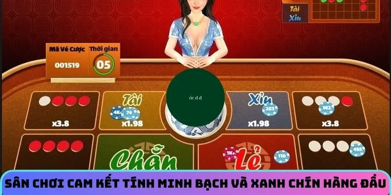 Sân chơi cam kết tính minh bạch và xanh chín hàng đầu