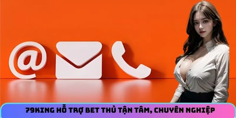 Nhà cái hỗ trợ bet thủ tận tâm, chuyên nghiệp